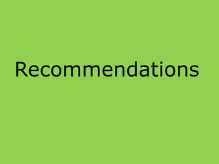 Recommendations
 