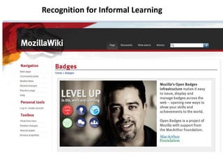 Recognition for Informal Learning
 