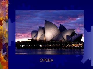 OPERA 