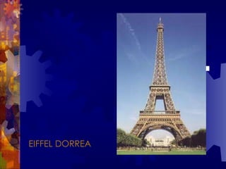 EIFFEL DORREA 