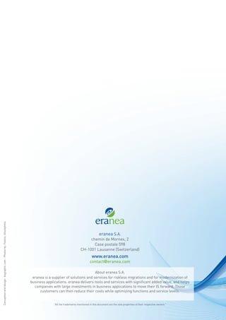 Eranea : global presentation of solution