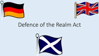Defence of the Realm Act
 