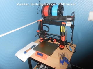 Zweiter, leistungsfähiger 3D-Drucker
 