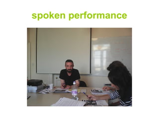 spoken performance
 