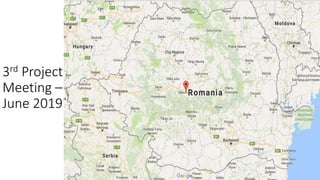 3rd Project
Meeting –
June 2019
 