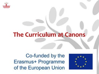 A Great School at the Heart of Our Community
The Curriculum at Canons
 