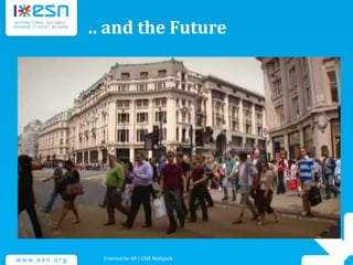 .. and the Future
Erasmus for All | CNR Reykjavik
 