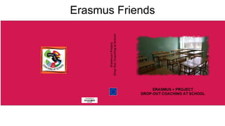 Erasmus Friends
 