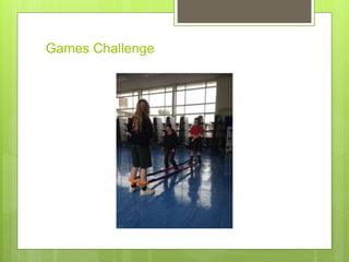 Games Challenge
 