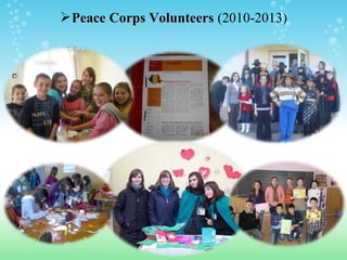 Peace Corps VolunteersPeace Corps Volunteers (2010-2013)
 
