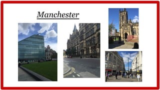 Manchester
 