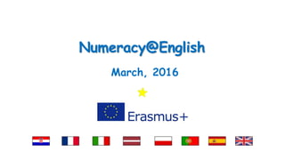 Numeracy@English
March, 2016
 