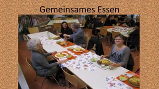 Gemeinsames Essen
 