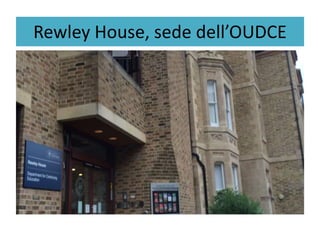 Rewley House, sede dell’OUDCE
 