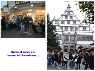 Bummel durch die
Innenstadt Paderborns ...