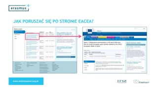 JAK PORUSZAĆ SIĘ PO STRONIE EACEA?
 