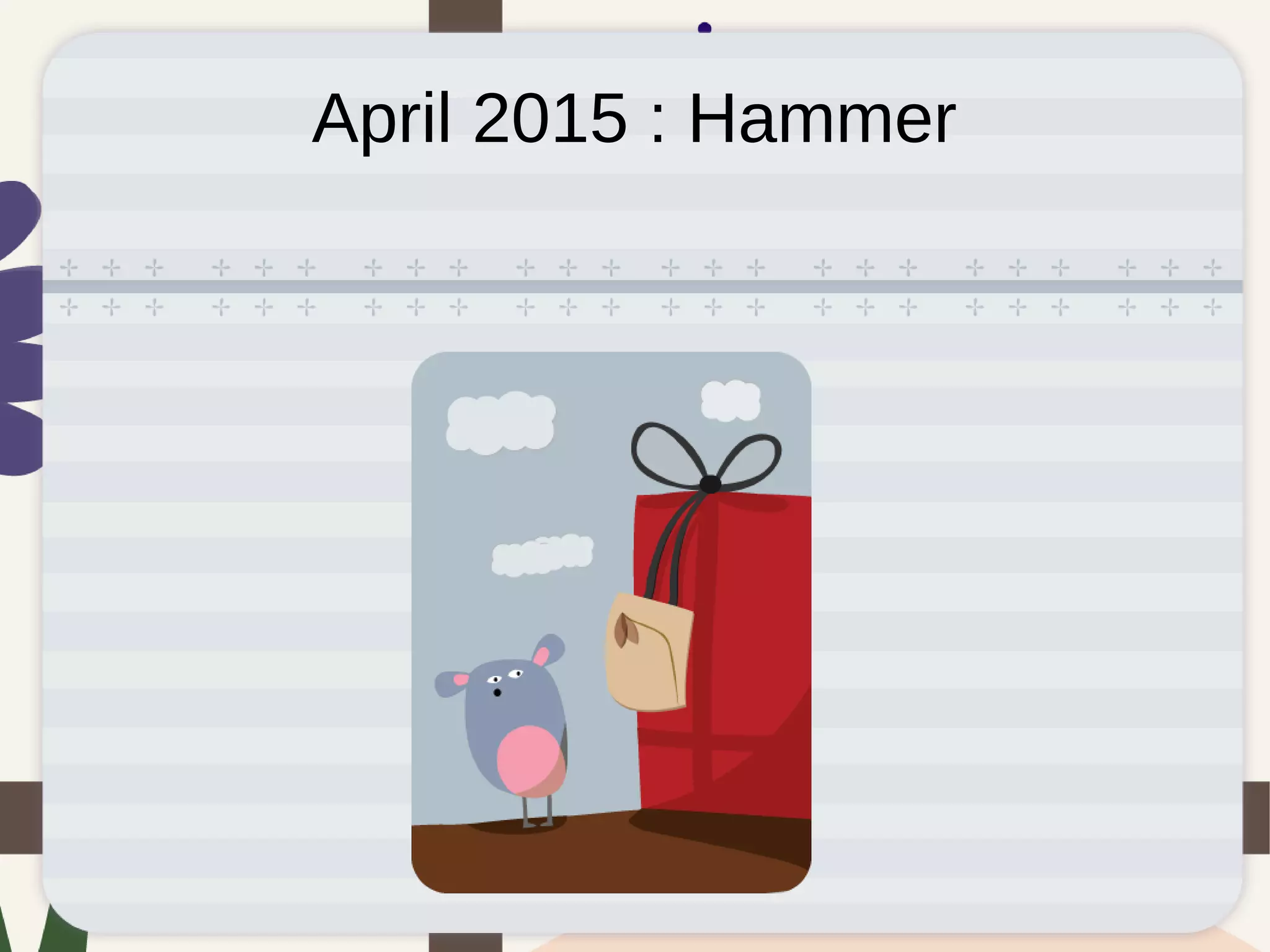 April 2015 : Hammer