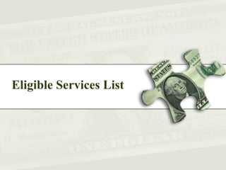 Eligible Services List
 