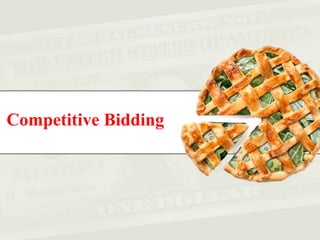 Competitive Bidding
 