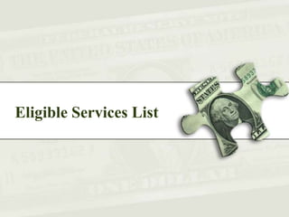 Eligible Services List

 