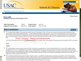 E-rate Form 486

Priority 1 Services – Telecom and Internet Access

89

 