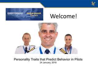 Welcome!
Personality Traits that Predict Behavior in Pilots
24 January, 2018
 