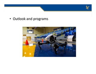• Outlook and programs
 