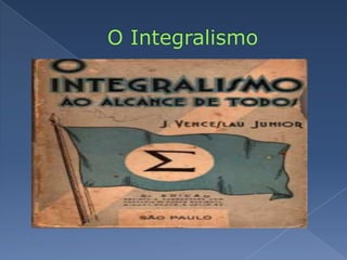 O Integralismo