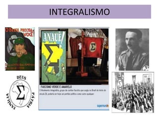 INTEGRALISMO
 