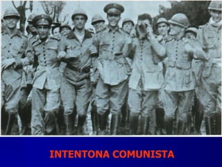 INTENTONA COMUNISTA
 