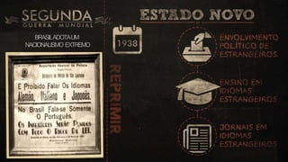 BRASILADOTAUM
NACIONALISMO EXTREMO
 