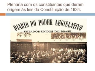 Plenária com os constituintes que deram origem às leis da Constituição de 1934.