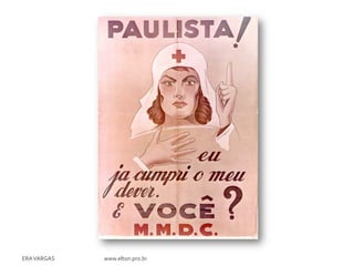 ERA VARGAS   www.elton.pro.br
 