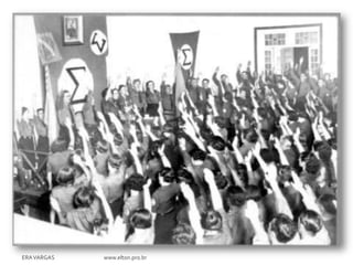 ERA VARGAS   www.elton.pro.br
 