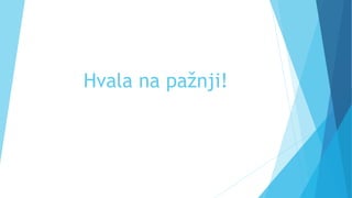 Hvala na pažnji!
 