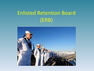 Enlisted Retention Board (ERB) 