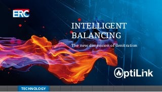 TECHNOLOGY
Intelligent
balancing
The new dimension of denitration
 