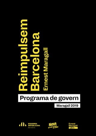 1
Reimpulsem
Barcelona
Barcelona
Programadegovern
ErnestMaragall
Maragall2019
 