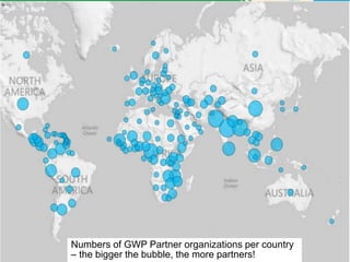 A global action network 
Numbers of GWP Partner organizations per country 
– the bigger the bubble, the more partners! 
 
