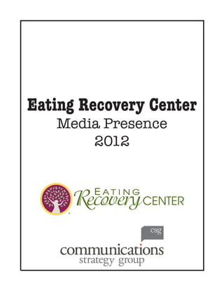 Eating Recovery Center
Media Presence
2012
 