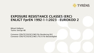 ERC enligt EUROKOD 2 - Mikael Hallgren, Tyréns | PDF