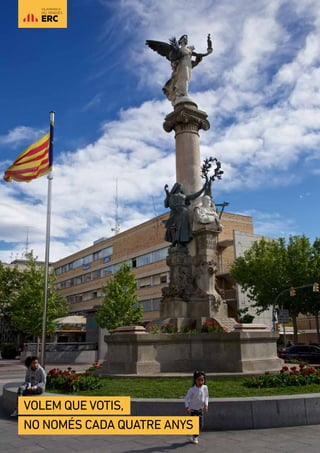 10 |
Volem que votis, 	
NO NOMÉS cada quatre anys
VILAFRANCA
DEL PENEDÈS
 