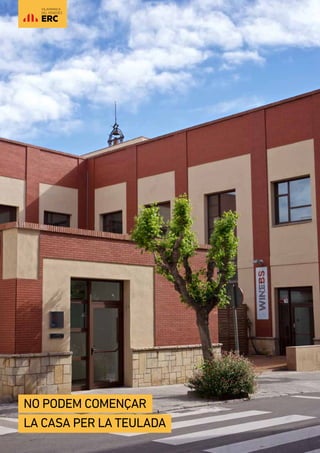 8 |
No podem començar 		
la casa per la teulada
VILAFRANCA
DEL PENEDÈS
 