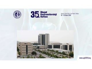 Turgut Özal Tıp Merkezi
Gastroenteroloji Kliniği ERCP Ünitesi
ve Onam Formu Örneği
 