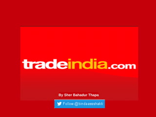 By Sher Bahadur Thapa
 