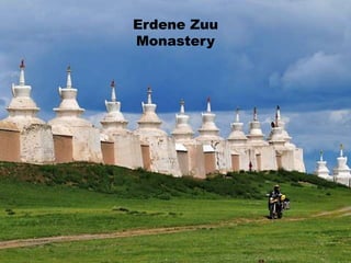 Erdene Zuu
Monastery
 