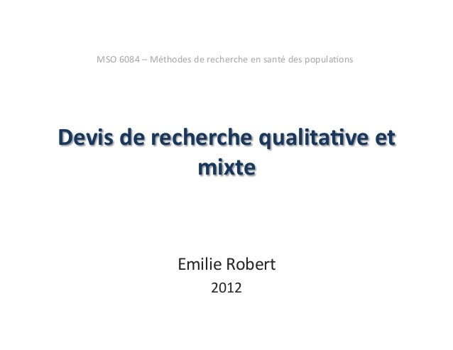 Emilie Robert Devis de recherche qualitative et mixte 2012