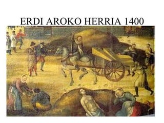 ERDI AROKO HERRIA 1400 