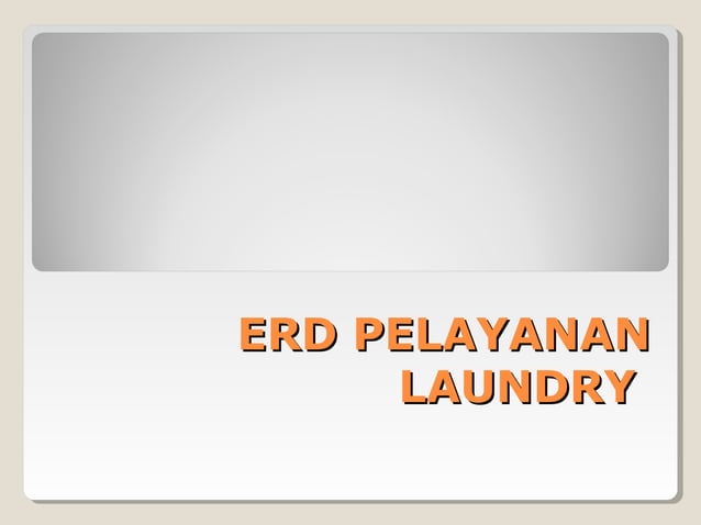 Erd laundry | PPT