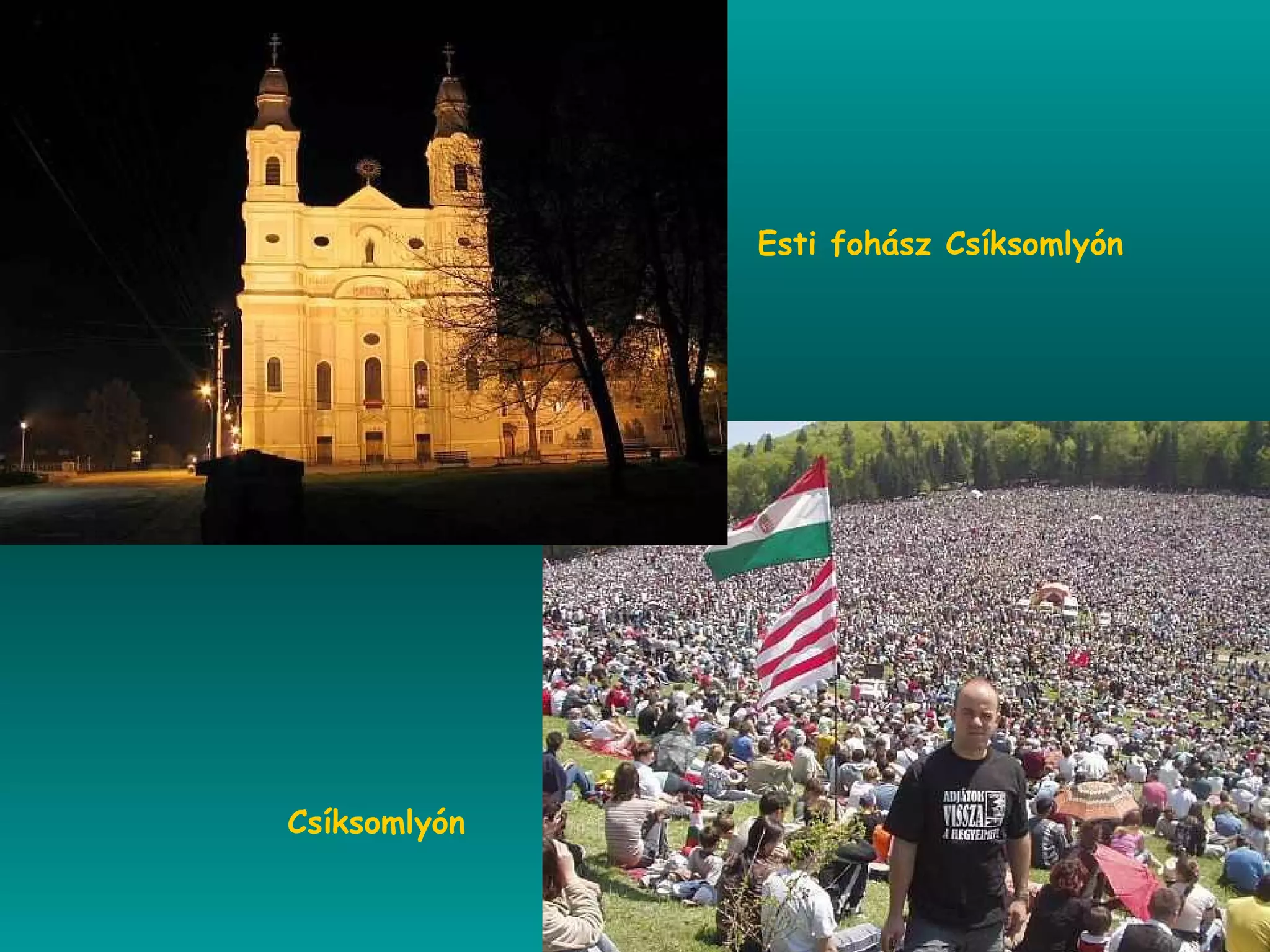 Esti fohász Csíksomlyón Csíksomlyón 